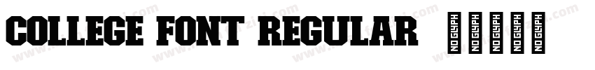 College Font Regular字体转换